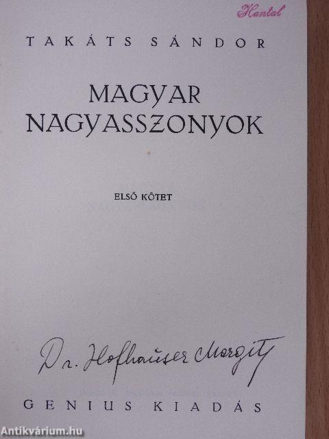 Magyar nagyasszonyok I-II.