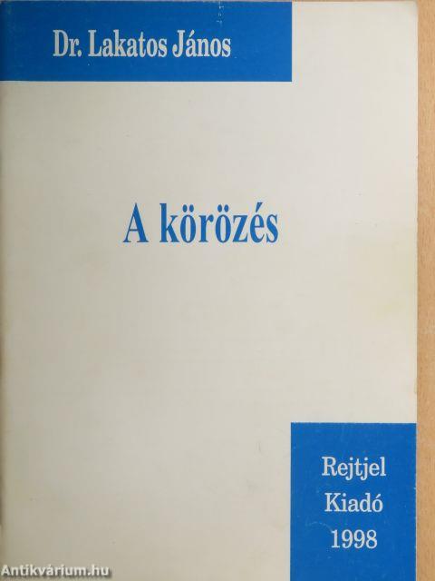 A körözés