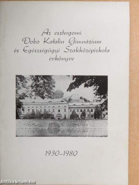 Az esztergomi Dobó Katalin Gimnázium és Egészségügyi Szakközépiskola évkönyve