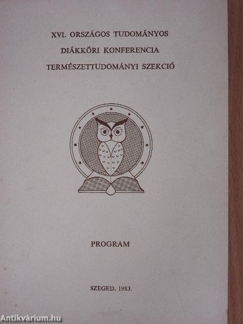 A XVI. Országos Tudományos Diákköri Konferencia Természettudományi Szekciójának programja