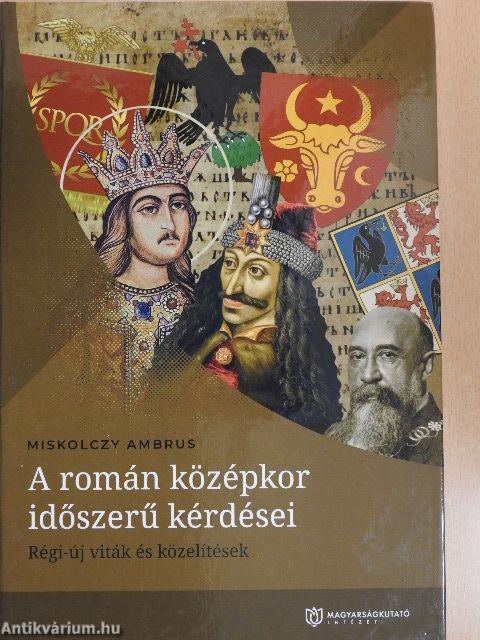 A román középkor időszerű kérdései