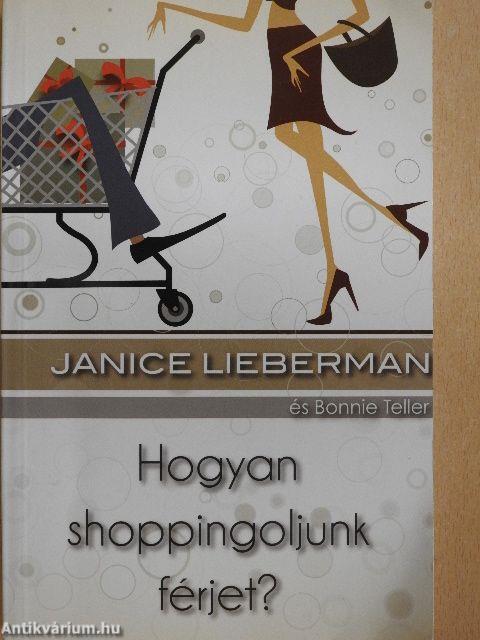 Hogyan shoppingoljunk férjet?