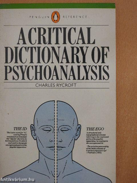 A Critical Dictionary of Psychoanalysis