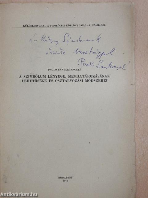 A szimbólum lényege, meghatározásának lehetősége és osztályozási módszerei (dedikált példány)