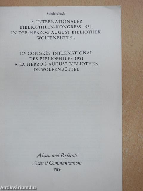 12. Internationaler Bibliophile-Kongress 1981 in der Herzog August Bibliothek Wolfenbüttel (dedikált példány)