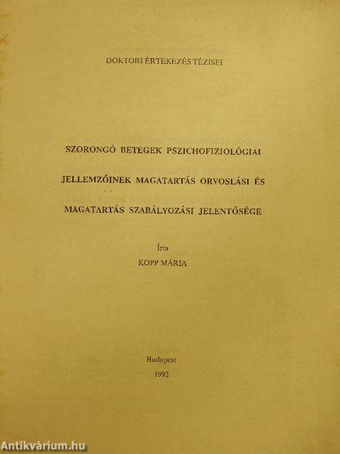 Szorongó betegek pszichofiziológiai jellemzőinek magatartás orvoslási és magatartás szabályozási jelentősége