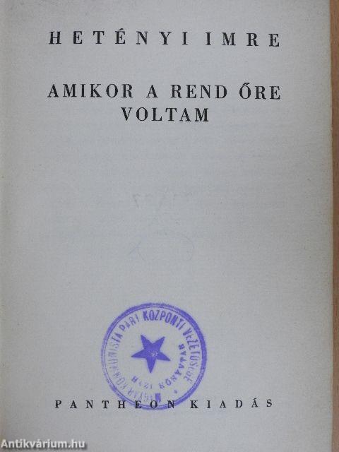 Amikor a rend őre voltam (Tiltólistás kötet)
