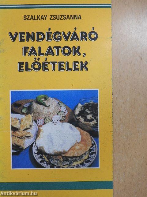 Vendégváró falatok, előételek