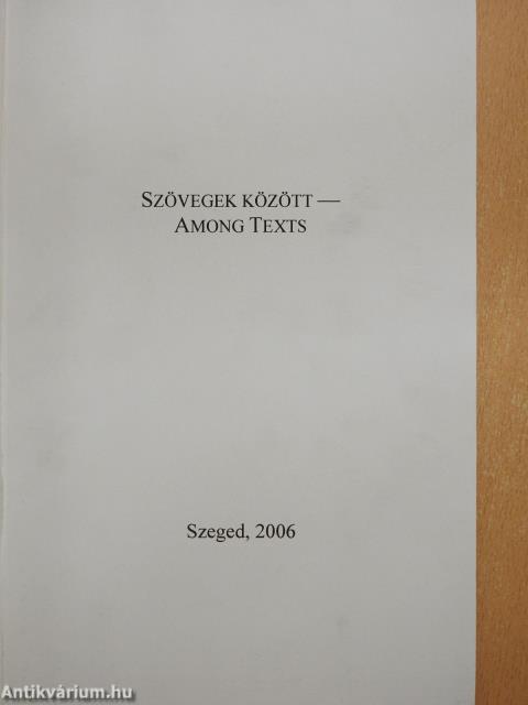 Szövegek között - Among texts (dedikált példány)