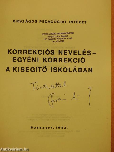 Korrekciós nevelés - Egyéni korrekció a kisegitő iskolában (dedikált példány)