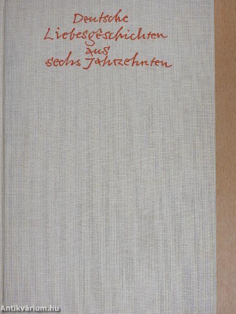 Deutsche Liebesgeschichten aus sechs Jahrzehnten