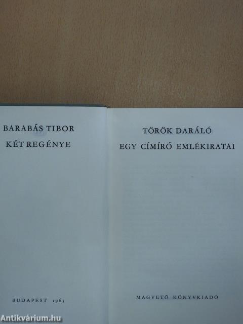 Török daráló/Egy címíró emlékiratai (dedikált példány)