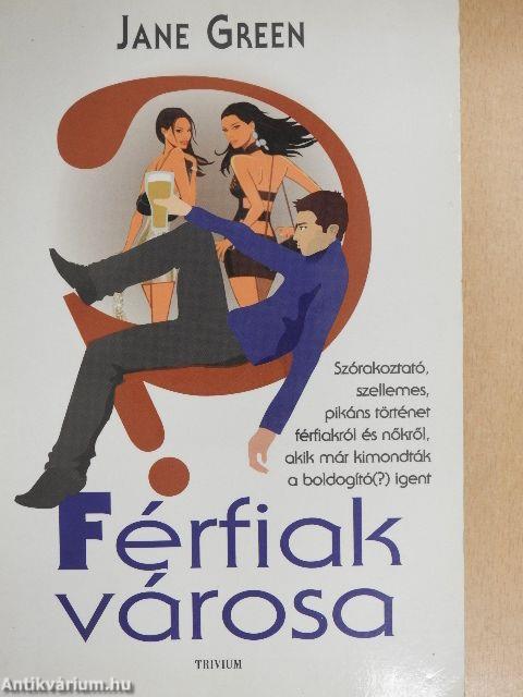 Férfiak városa