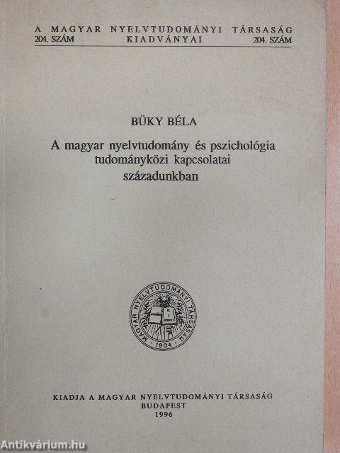 A magyar nyelvtudomány és pszichológia tudományközi kapcsolatai századunkban