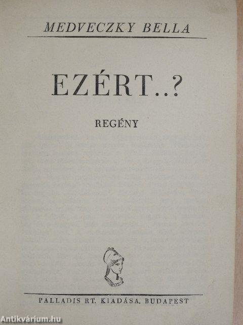 Ezért..?