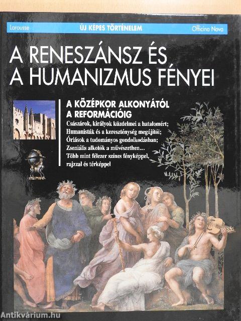 A reneszánsz és a humanizmus fényei