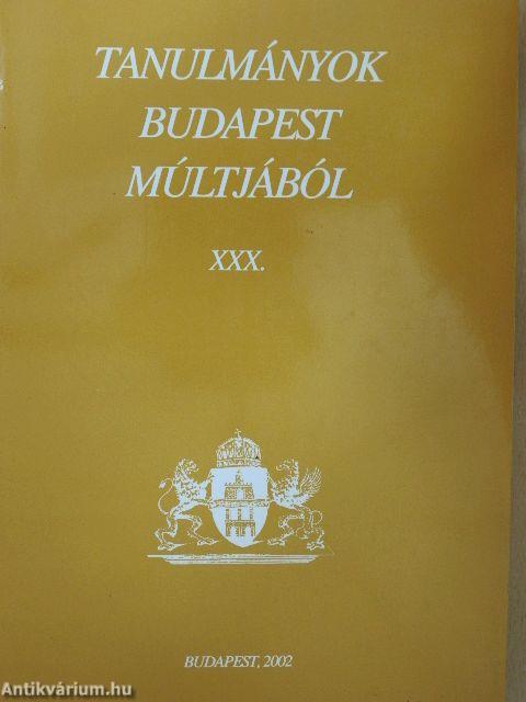 Tanulmányok Budapest múltjából XXX.