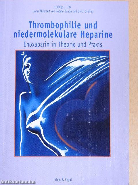 Thrombophilie und niedermolekulare Heparine