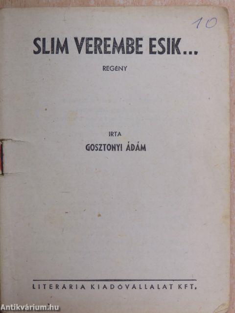 Slim verembe esik...