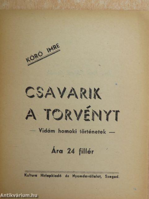 Csavarik a törvényt