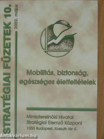 Mobilitás, biztonság, egészséges életfeltételek