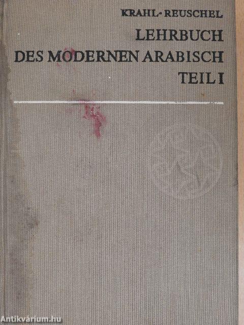 Lehrbuch des modernen Arabisch I.