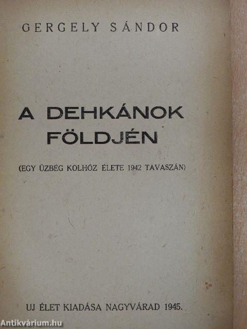 A dehkánok földjén