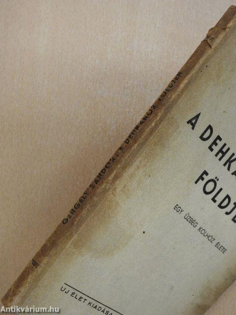A dehkánok földjén