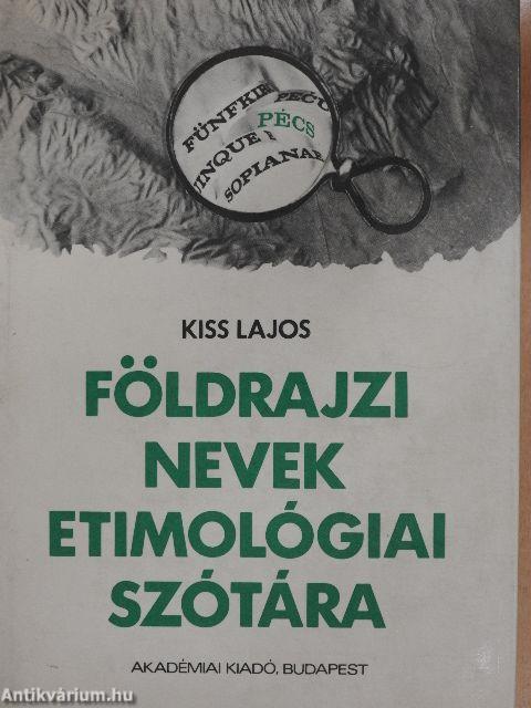 Földrajzi nevek etimológiai szótára