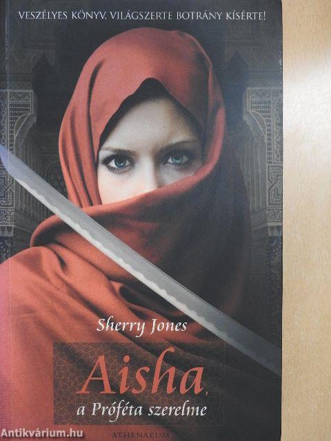 Aisha, a Próféta szerelme