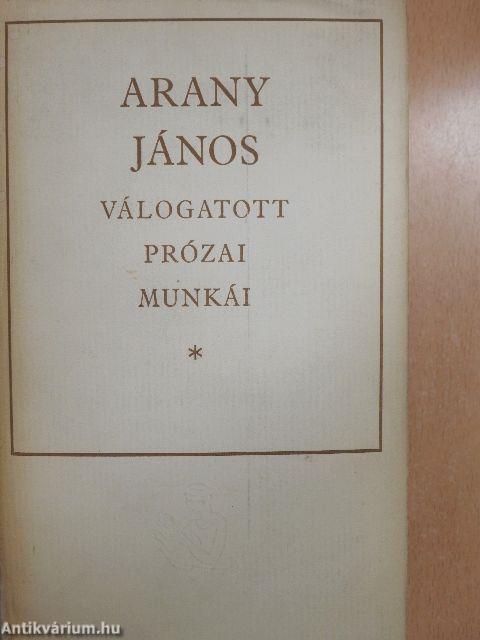 Arany János válogatott prózai munkái