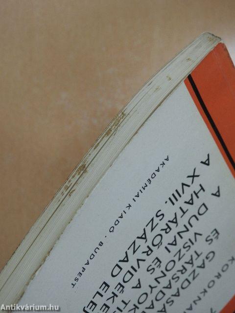 Gazdasági és társadalmi viszonyok a dunai és a tiszai határőrvidéken a XVIII. század elején