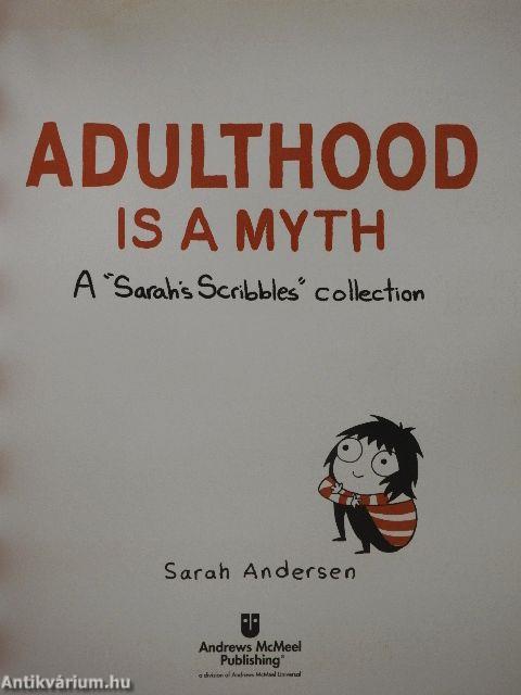 Adulthood is a myth