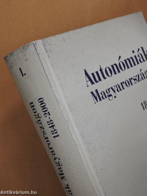 Autonómiák Magyarországon 1848-2000 I-III.