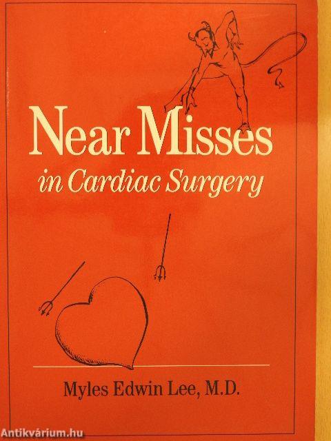 Near Misses in Cardiac Surgery