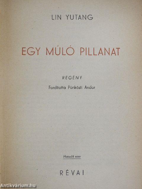 Egy múló pillanat I-II.