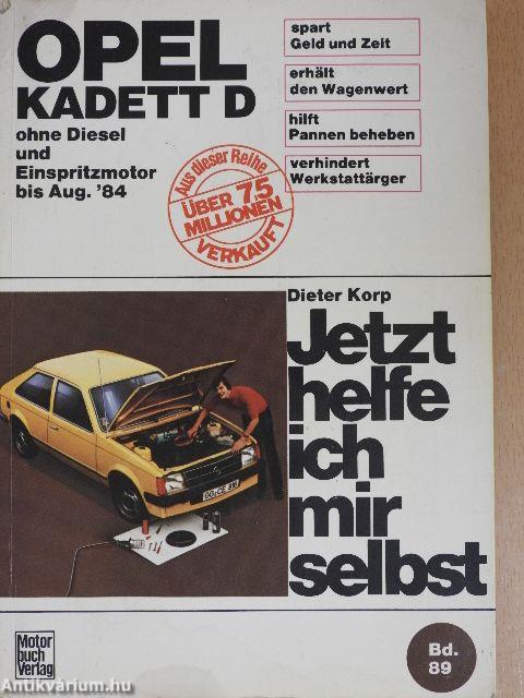 Jetzt helfe ich mir selbst. Opel Kadett D