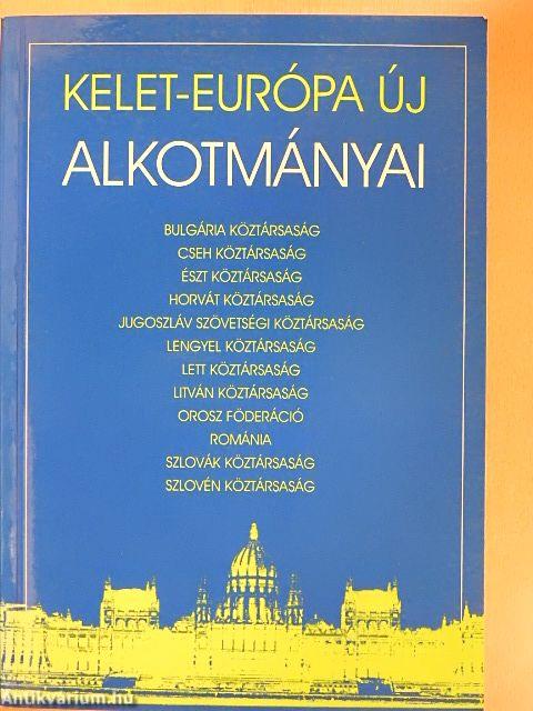 Kelet-Európa új alkotmányai