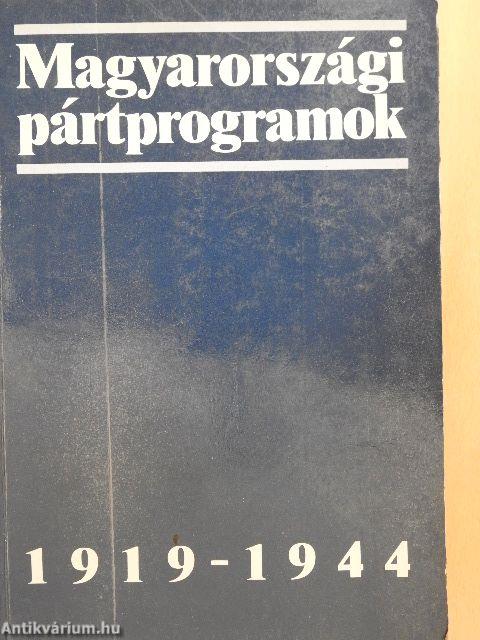 Magyarországi pártprogramok 1919-1944