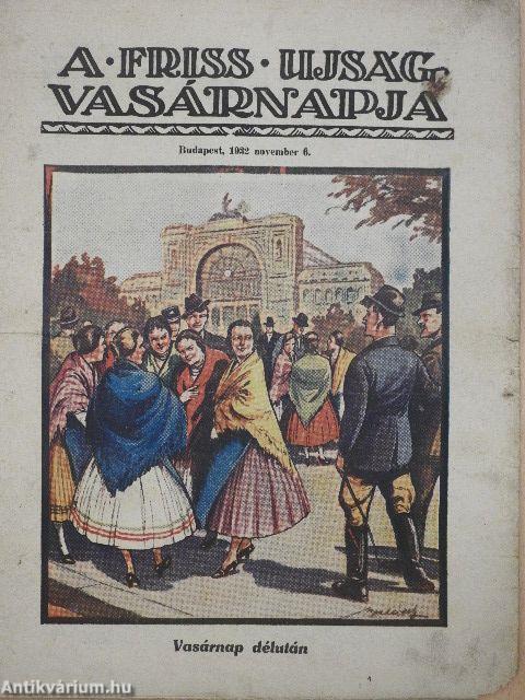 A Friss Ujság Vasárnapja 1932. november 6.