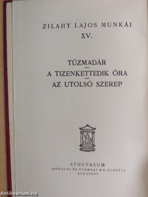 Tűzmadár/A tizenkettedik óra/Az utolsó szerep