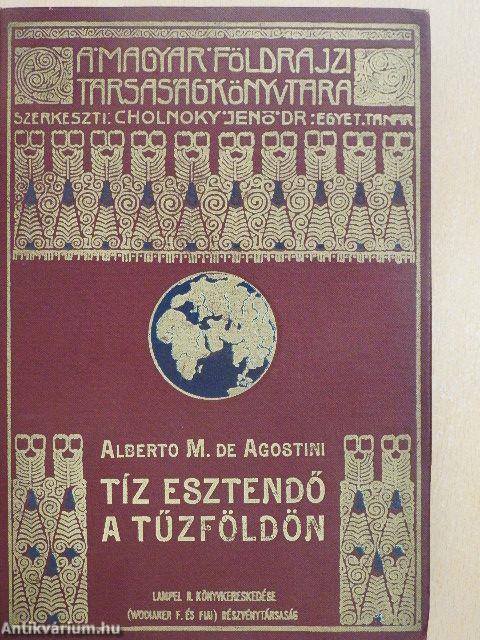 Tíz esztendő a Tűzföldön