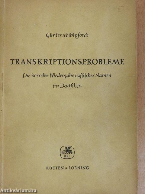 Transkriptionsprobleme