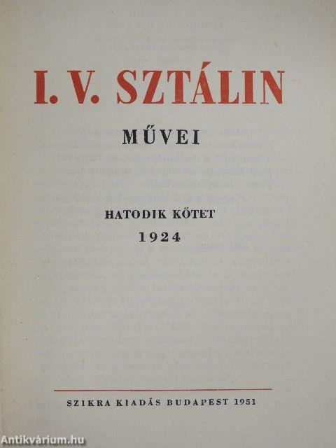 I. V. Sztálin művei 6.