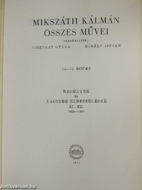 Mikszáth Kálmán összes művei - Regények és nagyobb elbeszélések 11-23.