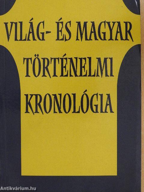 Világ- és magyar történelmi kronológia