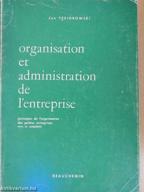 Organisation et administration de l'entreprise