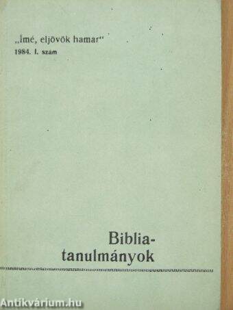 "Ímé, eljövök hamar" 1984. I.