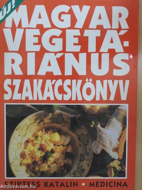 Magyar Vegetáriánus Szakácskönyv