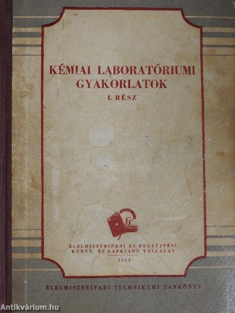 Kémiai laboratóriumi gyakorlatok I.